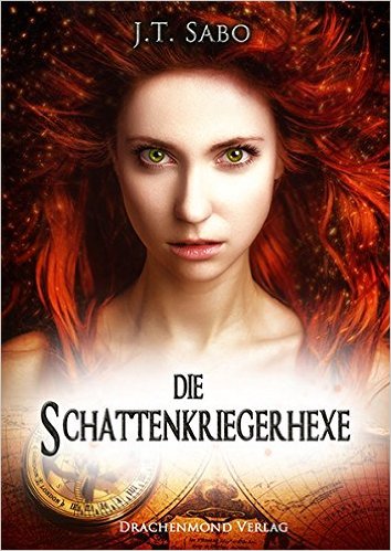 Die Schattenkriegerhexe von J. T. Sabo
