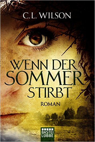 Wenn der Sommer stirbt von C. L. Wilson