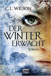 Der Winter erwacht von C. L. Wilson