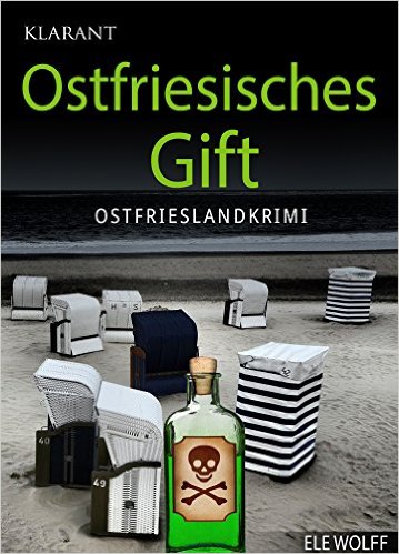 Ostfriesisches Gift von Ele Wolff
