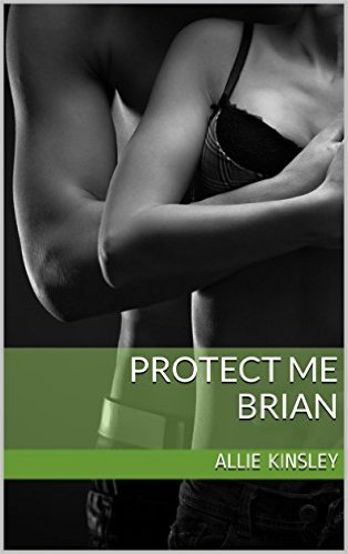Protect Me - Brian von Allie Kinsley