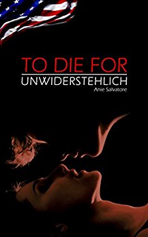 To Die For - Unwiderstehlich von Anie Salvatore