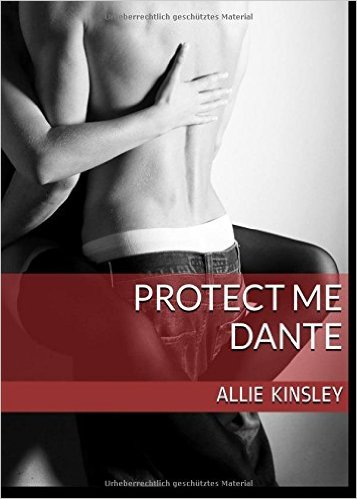 Protect Me - Dante von Allie Kinsley