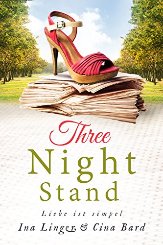 Three-Night-Stand - Liebe ist simpel von Ina Linger und Cina Bard