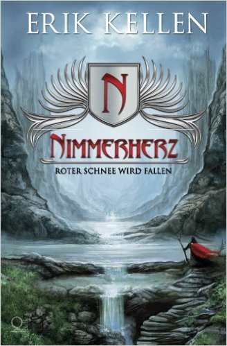 Nimmerherz: Roter Schnee wird fallen von Erik Kellen