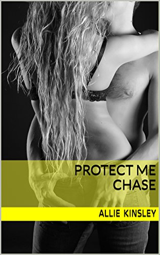 Protect Me - Chase von Allie Kinsley