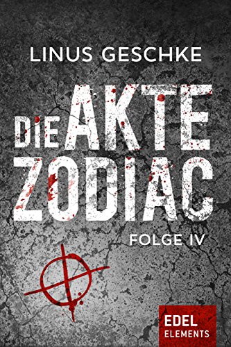 Die Akte Zodiac (4) von Linus Geschke