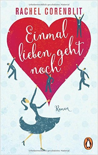 Einmal lieben geht noch von Rachel Corenblit
