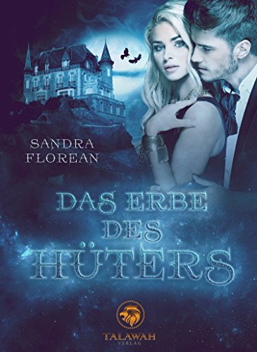 Das Erbe des Hüters von Sandra Florean