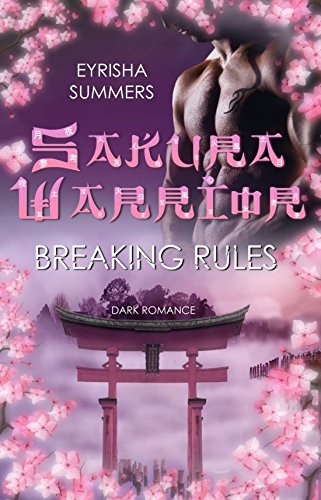 Sakura Warrior  - Breaking Rules von Eyrisha Summers