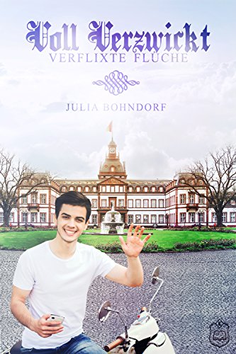 Verflixte Flüche: Voll Verzwickt von Julia Bohndorf