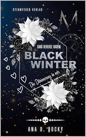 Black Winter: Die Dämmerung in mir von Ana D. Rocky