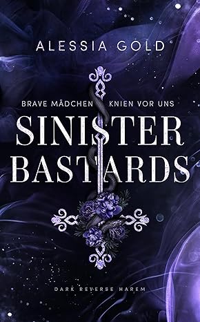 Sinister Bastards von Alessia Gold