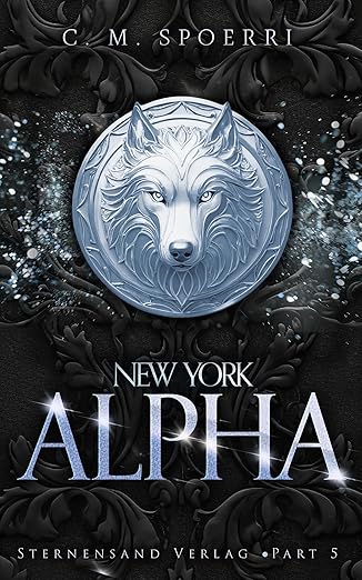New York Alpha (Part 5) von C. M. Spoerri