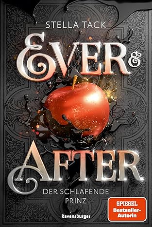 Ever & After: Der schlafende Prinz von Stella Tack