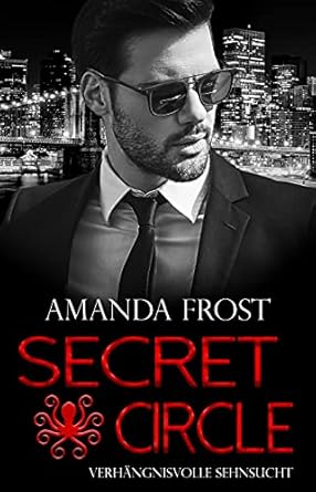 Secret Circle 5 - Verhängnisvolle Sehnsucht von Amanda Frost