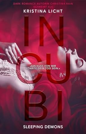 Incubi: Sleeping demons (Incubi-Reihe 1) von Kristina Licht