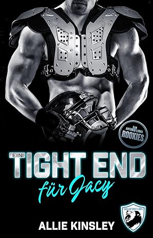Ein Tight End für Jacy von Allie Kinsley