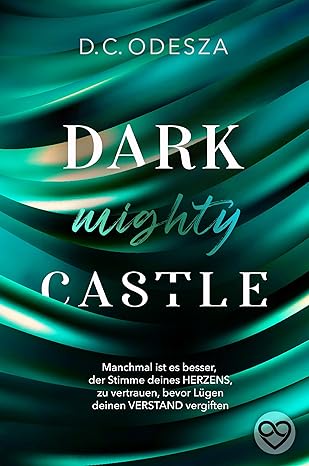 Dark mighty Castle von D. C. Odesza