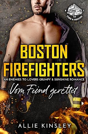 Boston Firefighters 1: Vom Feind gerettet von Allie Kinsley