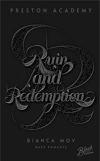 Ruin and Redemption (Preston Academy 2) von Bianca Mov