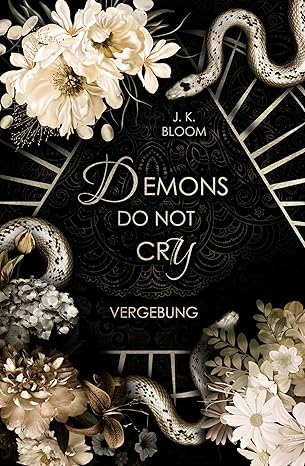 Demons do not cry - Vergebung von J. K. Bloom