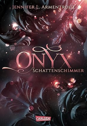 Onyx. Schattenschimmer (Obsidian 2) von Jennifer L. Armentrout