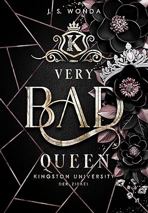Very Bad Queen (Kingston University 10) von Jane S. Wonda