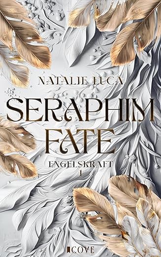 Seraphim Fate (Engelskraft 1) von Natalie Luca