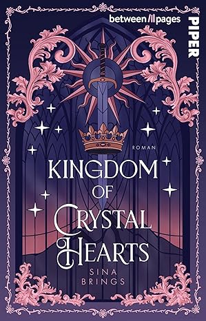 Kingdom of Crystal Hearts von Sina Brings
