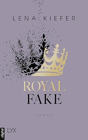 Royal Fake (Royal Heist 2) von Lena Kiefer